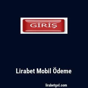 Lirabet Mobil Ödeme